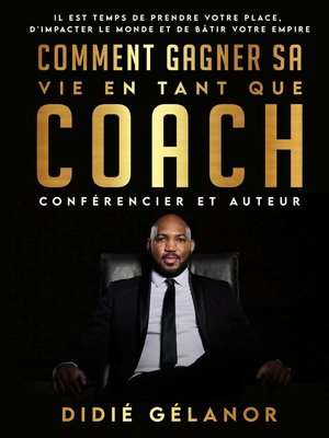 cover image of Comment gagner sa vie en tant que coach, conférencier et auteur